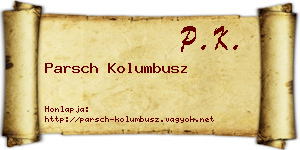 Parsch Kolumbusz névjegykártya